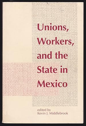 Bild des Verkufers fr Unions, Workers, and the State in Mexico zum Verkauf von JNBookseller