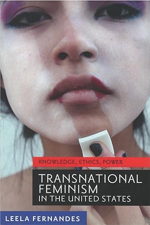 Bild des Verk�ufers f�r Transnational Feminism in the United States: Knowledge, Ethics, Power zum Verkauf von The Haunted Bookshop, LLC