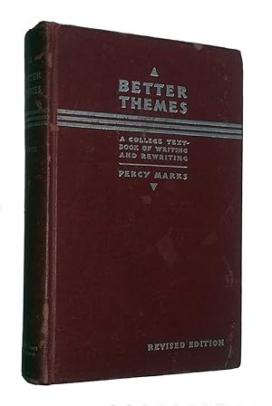 Better Themes: A College Textbook of Writing & Rewriting