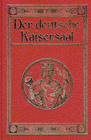 Bild des Verkufers fr Der deutsche Kaisersaal. zum Verkauf von Antiquariat Bernhardt