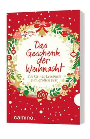 Immagine del venditore per Das Geschenk der Weihnacht: Ein kleines Lesebuch zum groen Fest venduto da Gerald Wollermann