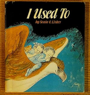 Seller image for I Used To for sale by Pistil Books Online, IOBA