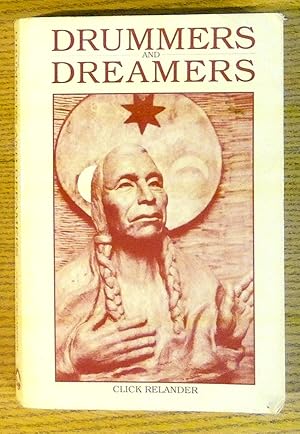 Drummers and Dreamers: The Story of Smowhala the Prophet and His Nephew Puck Hyah Toot, the Last ...