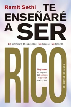 Seller image for Te enseñaré a ser rico/ I Will Teach You to Be Rich -Language: Spanish for sale by GreatBookPrices