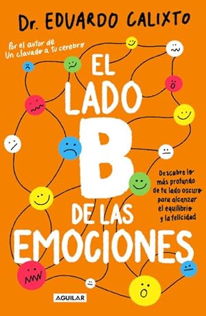 Seller image for El lado B de las emociones/ The Other Side of Emotions -Language: spanish for sale by GreatBookPrices