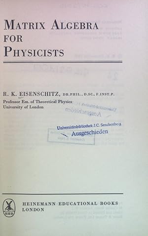 Image du vendeur pour Matrix Algebra for Physicists. mis en vente par books4less (Versandantiquariat Petra Gros GmbH & Co. KG)