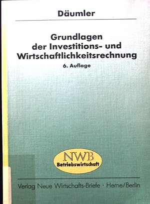 Imagen del vendedor de Grundlagen der Investitions- und Wirtschaftlichkeitsrechnung : mit Beispielen, Fragen und Aufgaben, Antworten und Lsungen, Testklausur, finanzmathematischen Tabellen. a la venta por books4less (Versandantiquariat Petra Gros GmbH & Co. KG)