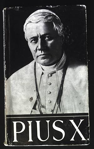 Bild des Verkufers fr Pius X., der Papst mit dem glhenden Herzen. zum Verkauf von books4less (Versandantiquariat Petra Gros GmbH & Co. KG)