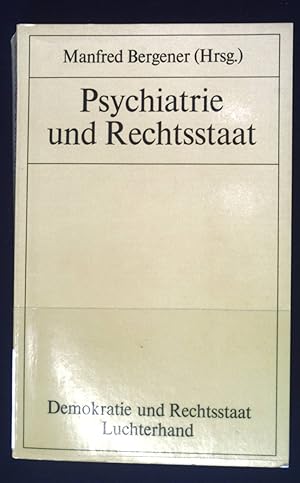 Seller image for Psychiatrie und Rechtsstaat. Demokratie und Rechtsstaat ; Bd. 54 for sale by books4less (Versandantiquariat Petra Gros GmbH & Co. KG)