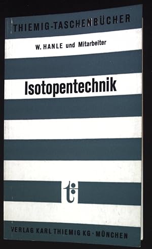Imagen del vendedor de Isotopentechnik. hiemig-Taschenbcher ; Bd. 11 a la venta por books4less (Versandantiquariat Petra Gros GmbH & Co. KG)