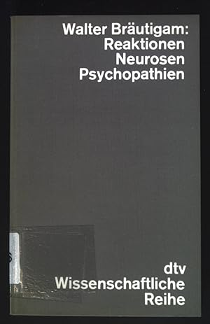 Immagine del venditore per Reaktionen, Neurosen, Psychopathien : e. Grundriss d. kleinen Psychiatrie. dtv ; 4054 : Wissenschaftl. Reihe. venduto da books4less (Versandantiquariat Petra Gros GmbH & Co. KG)