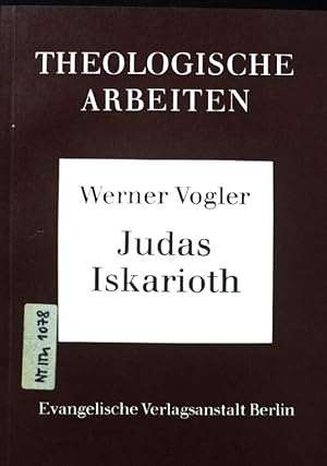 Immagine del venditore per Judas Iskarioth : Unters. zu Tradition u. Red. von Texten d. Neuen Testaments u. ausserkanon. Schriften. Theologische Arbeiten ; Bd. 42 venduto da books4less (Versandantiquariat Petra Gros GmbH & Co. KG)