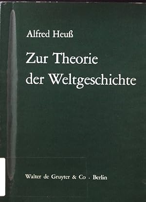 Imagen del vendedor de Zur Theorie der Weltgeschichte. a la venta por books4less (Versandantiquariat Petra Gros GmbH & Co. KG)