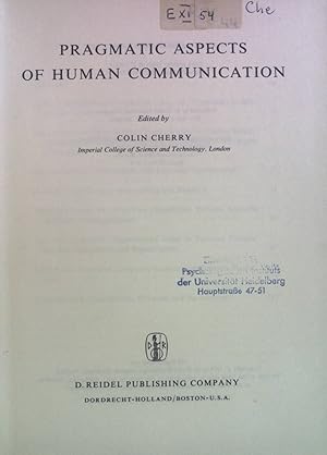 Bild des Verk�ufers f�r Pragmatic Aspects of Human Communication. Theory and Decision Library, 4 zum Verkauf von books4less (Versandantiquariat Petra Gros GmbH & Co. KG)