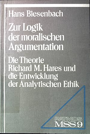 Seller image for Zur Logik der moralischen Argumentation : d. Theorie Richard M. Hares u.d. Entwicklung d. analyt. Ethik. Moraltheologische Studien / Systematische Abteilung ; Bd. 9. for sale by books4less (Versandantiquariat Petra Gros GmbH & Co. KG)
