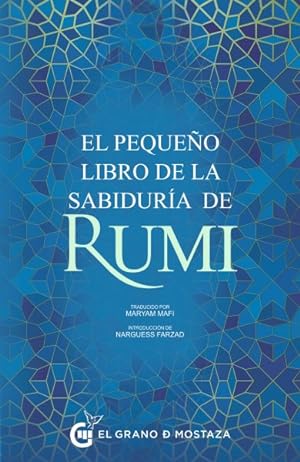 Imagen del vendedor de El pequeo libro de la sabidura de Rumi/ Rumi's Little Book of Wisdom -Language: Spanish a la venta por GreatBookPrices