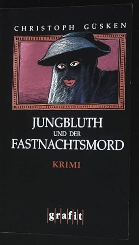 Immagine del venditore per Jungbluth und der Fastnachtsmord : Kriminalroman. venduto da books4less (Versandantiquariat Petra Gros GmbH & Co. KG)