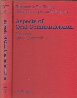 Aspects of Oral Communication. Research in Text Theory, Nr. 21. Text in Deutsch und Englisch. Unt...