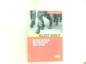 Bild des Verkufers fr Allzeit bereit: Die neue deutsche Weltpolitik und Ihre Sttzen (Neue Kleine Bibliothek) die neue deutsche Weltpolitik und Ihre Sttzen zum Verkauf von Book Broker