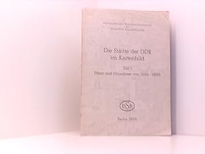 Bild des Verkäufers für Die Städte der DDR im Kartenbild Teil 1: Pläne und Grundrisse von 1550 - 1850 zum Verkauf von Book Broker