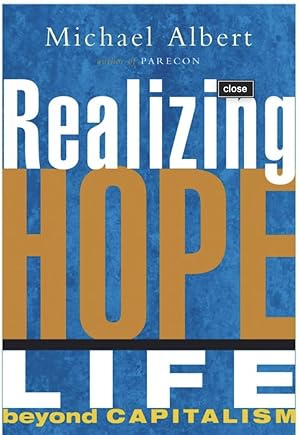 Bild des Verkufers fr Realizing Hope: Life beyond Capitalism zum Verkauf von Second chances