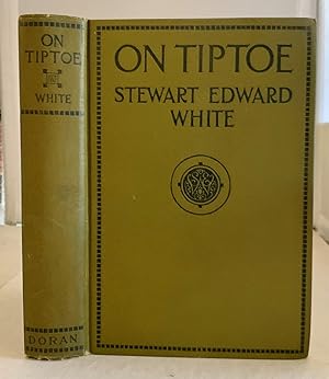 Seller image for On Tiptoe A Romance of the Redwoods for sale by S. Howlett-West Books (Member ABAA)