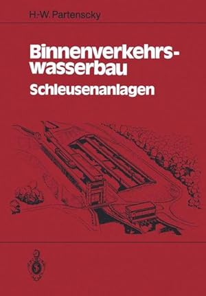Bild des Verkufers fr Binnenverkehrswasserbau; Teil: Schleusenanlagen. zum Verkauf von Antiquariat Thomas Haker GmbH & Co. KG