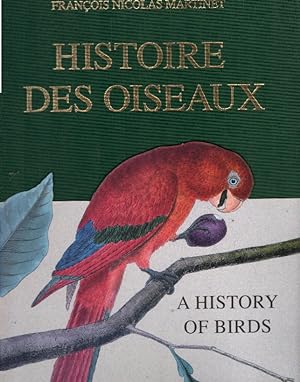 Bild des Verkufers fr Histoire Des Oiseaux: A History of Birds zum Verkauf von AMAHOFF- Bookstores