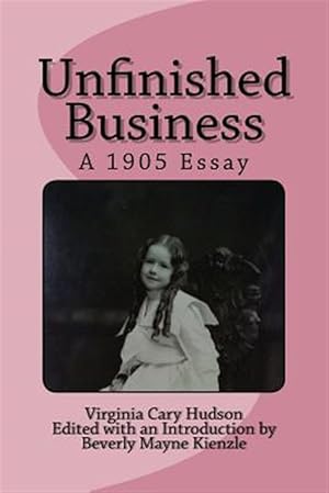 Seller image for Unfinished Business: A 1905 Essay for sale by GreatBookPricesUK