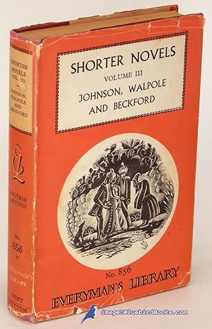 Seller image for Shorter Novels of the Eighteenth Century: Rasselas, The Castle of Otranto, Vathek (Everyman's Library #856) for sale by Bluebird Books (RMABA, IOBA)