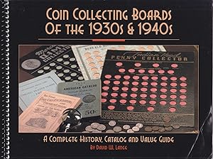 Immagine del venditore per Coin Collecting Boards of the 1930s and 1940s: A Complete History, Catalog and Value Guide venduto da JNBookseller