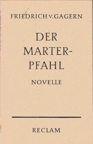 Image du vendeur pour Der Marterpfahl : Novelle. Mit e. Nachw. von Robert Hohlbaum / Universal-Bibliothek ; Nr. 6533 mis en vente par Schrmann und Kiewning GbR