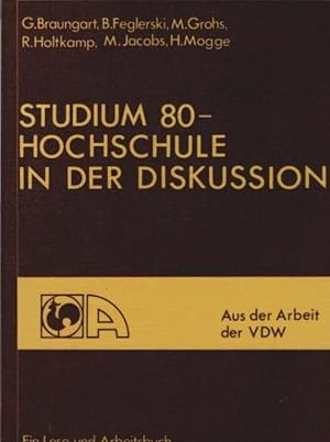 Immagine del venditore per Studium 80 [achtzig] - Hochschule in der Diskussion : e. Lese- u. Arbeitsbuch. [aus d. Arbeit d. VDW]. G. Braungart . venduto da Schrmann und Kiewning GbR