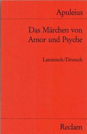 Bild des Verkufers fr Das Mrchen von Amor und Psyche : lateinisch/ deutsch deutsch / Apuleius. bers. u. hrsg. von Kurt Steinmann / Reclams Universal-Bibliothek ; Nr. 486 zum Verkauf von Schrmann und Kiewning GbR