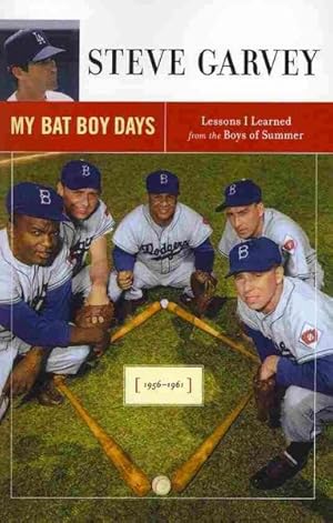 Seller image for My Bat Boy Days : Lessons I Learned from the Boys of Summer for sale by GreatBookPricesUK