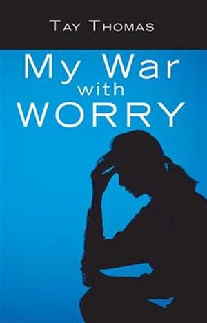 Bild des Verkufers fr My War With Worry zum Verkauf von GreatBookPricesUK