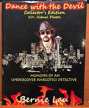 Bild des Verkufers fr Dance with the Devil (Collector's Edition): The Memoirs of an Undercover Narcotics Detective zum Verkauf von Rosario Beach Rare Books