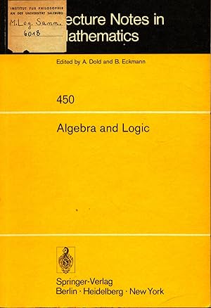 Seller image for Algebra and Logic Papers from the 1974 Summer Research Institute of the Australian Mathematical Society, Monash University Australia for sale by avelibro OHG