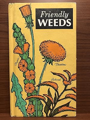 Seller image for Friendly Weeds for sale by Rosario Beach Rare Books