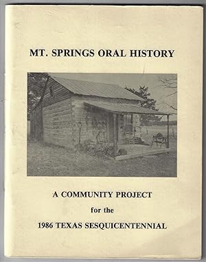 Mt. Springs Oral History: A Community Project for the Texas Sesquicentennial