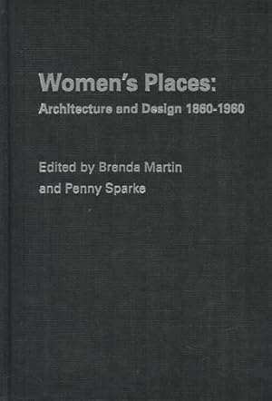Immagine del venditore per Women's Places : Architecture and Design 1860-1960 venduto da GreatBookPricesUK