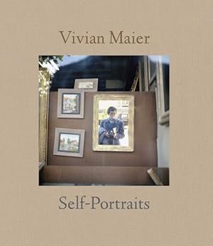 Imagen del vendedor de Vivian Maier : Self-portraits a la venta por GreatBookPrices