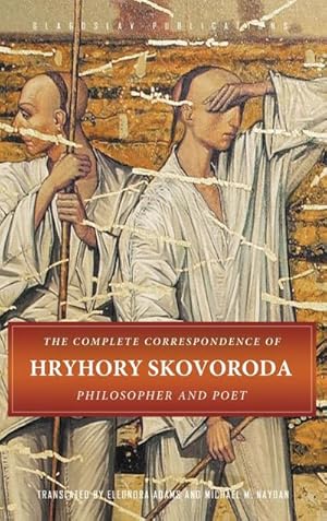 Image du vendeur pour The Complete Correspondence of Hryhory Skovoroda mis en vente par BuchWeltWeit Ludwig Meier e.K.