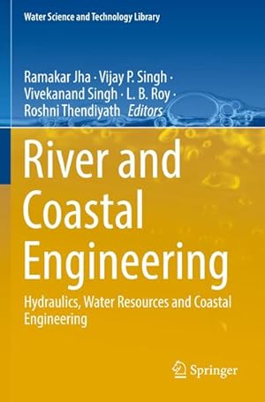 Bild des Verkufers fr River and Coastal Engineering : Hydraulics, Water Resources and Coastal Engineering zum Verkauf von AHA-BUCH GmbH