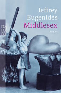 Image du vendeur pour Middlesex : Roman. Dt. von Eike Schnfeld / Rororo ; 23810. mis en vente par Fundus-Online GbR Borkert Schwarz Zerfa