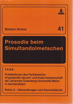 Prosodie beim Simultandolmetschen. Johannes Gutenberg-Universität Mainz. Fachbereich Angewandte S...