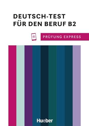 Seller image for Prfung Express - Deutsch-Test fr den Beruf B2. bungsbuch mit Audios Online : Deutsch als Fremdsprache for sale by AHA-BUCH GmbH