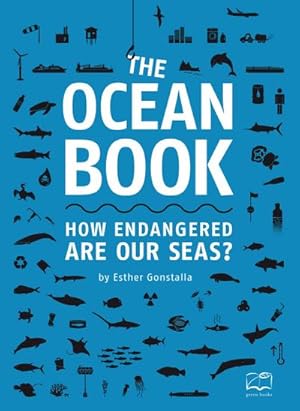 Bild des Verkufers fr The Ocean Book : How endangered are our seas? zum Verkauf von AHA-BUCH GmbH