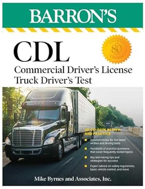 Bild des Verkufers fr CDL: Commercial Driver's License Truck Driver's Test, Fifth Edition: Comprehensive Subject Review + Practice zum Verkauf von AHA-BUCH GmbH