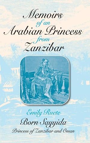 Immagine del venditore per Memoirs of an Arabian Princess from Zanzibar venduto da AHA-BUCH GmbH